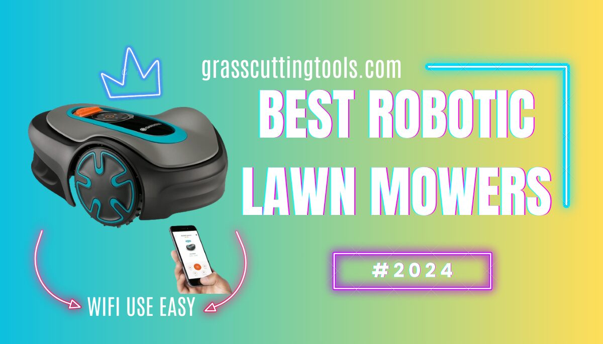 Best Robotic Lawn Mowers For 2024